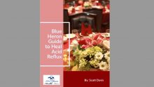 Acid Reflux Strategy By Scott Davis – What Happened To Me In Two Weeks?